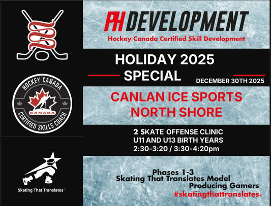 SKATING THAT TRANSLATES® HOLIDAY SPECIALTY OFFENSE CLINIC @ CANLAN SPORTS NORTH SHORE